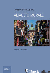 ALFABETO MURALE - D'ALESSANDRO RUGGERO