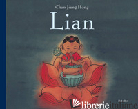 LIAN. EDIZ. ILLUSTRATA - CHEN JIANG HONG