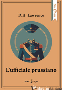 UFFICIALE PRUSSIANO (L') - LAWRENCE D. H.