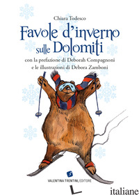 FAVOLE D'INVERNO SULLE DOLOMITI - TODESCO CHIARA