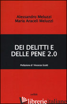 DEI DELITTI E DELLE PENE 2.0 - MELUZZI ALESSANDRO; MELUZZI M.