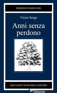 ANNI SENZA PERDONO - SERGE VICTOR; SANDRI G. (CUR.)