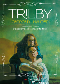 TRILBY - DU MAURIER GEORGE