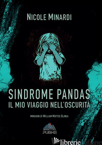 SINDROME PANDAS. IL MIO VIAGGIO NELL'OSCURITA' - MINARDI NICOLE