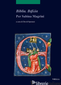 BIBLIA. PER SABINA MAGRINI - SPERANZI D. (CUR.)