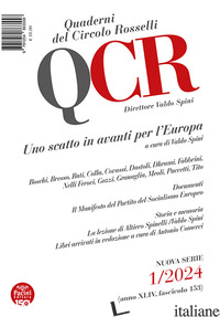 QCR. QUADERNI DEL CIRCOLO ROSSELLI (2024). VOL. 1: UNO SCATTO IN AVANTI PER L'EU - SPINI V. (CUR.)