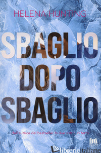 SBAGLIO DOPO SBAGLIO - HUNTING HELENA
