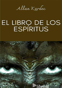 LIBRO DE LOS ESPIRITUS (EL) - KARDEC ALLAN