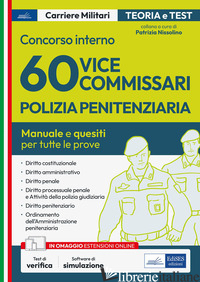 CONCORSO INTERNO 60 VICE COMMISSARI POLIZIA PENITENZIARIA. MANUALE E QUESITI PER - 