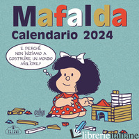 MAFALDA. CALENDARIO DA PARETE 2024 - QUINO