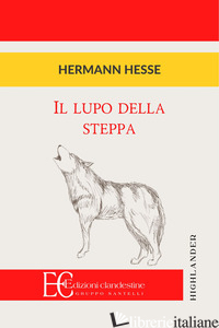 LUPO DELLA STEPPA (IL) - HESSE HERMANN