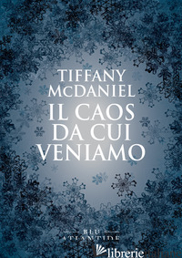 CAOS DA CUI VENIAMO (IL) - MCDANIEL TIFFANY