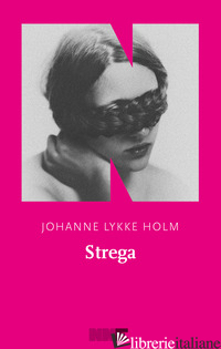 STREGA - LYKKE HOLM JOHANNE
