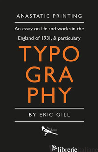 ESSAY ON TYPOGRAPHY (AN) - GILL ERIC