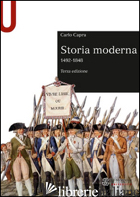 STORIA MODERNA 1492-1848 - CAPRA CARLO