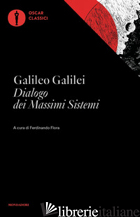 DIALOGO DEI MASSIMI SISTEMI - GALILEI GALILEO