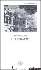 BUGIARDO (IL) - GOLDONI CARLO; DAVICO BONINO G. (CUR.)