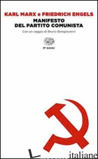 MANIFESTO DEL PARTITO COMUNISTA (IL) - MARX KARL; ENGELS FRIEDRICH; BONGIOVANNI B. (CUR.)