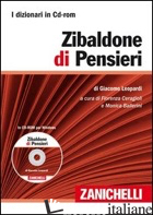 ZIBALDONE DI PENSIERI. CD-ROM. CON CONTENUTO DIGITALE (FORNITO ELETTRONICAMENTE) - LEOPARDI GIACOMO; CERAGIOLI F. (CUR.); BALLERINI M. (CUR.)