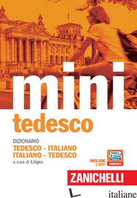 MINI DI TEDESCO. DIZIONARIO TEDESCO-ITALIANO ITALIANO-TEDESCO. CON CONTENUTO DIG - EDIGEO (CUR.)