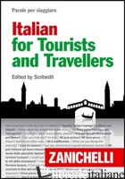 ITALIAN FOR TOURISTS AND TRAVELLERS - SCRIBEDIT (CUR.)