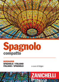 SPAGNOLO COMPATTO. DIZIONARIO SPAGNOLO-ITALIANO, ITALIANO-SPAGNOLO - EDIGEO