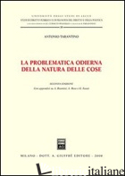 PROBLEMATICA ODIERNA DELLA NATURA DELLE COSE (LA) - TARANTINO ANTONIO