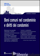 BENI COMUNI NEL CONDOMINIO E I DIRITTI DEI CONDOMINI (I) - TARANTINO MAURIZIO; FRIVOLI NICOLA