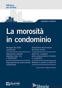 MOROSITA' IN CONDOMINIO (LA) - TARANTINO MAURIZIO; FRIVOLI NICOLA