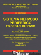 SISTEMA NERVOSO PERIFERICO ED ORGANI DI SENSO - DE CARO R. (CUR.); RIZZUTO N. (CUR.)