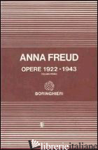 OPERE. VOL. 1: 1922-1943 - FREUD ANNA