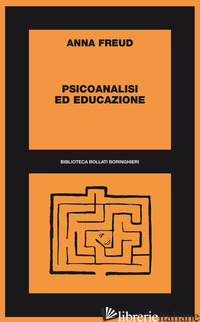 PSICOANALISI ED EDUCAZIONE - FREUD ANNA
