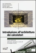 INTRODUZIONE ALL'ARCHITETTURA DEI CALCOLATORI - SCOLLO G. (CUR.)
