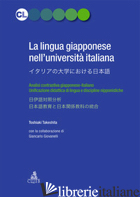 LINGUA GIAPPONESE NELL'UNIVERSITA' ITALIANA. ANALISI CONTRASTIVA GIAPPONESE-ITAL - TAKESHITA TOSHIAKI