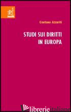 STUDI SUI DIRITTI IN EUROPA - AZZARITI GAETANO
