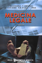 COMPENDIO DI MEDICINA LEGALE - MACCHIARELLI LUIGI; ARBARELLO PAOLO; CAVE BONDI GIUSEPPE; DI LUCA NATALE M.; FEO