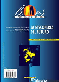 LIMES. RIVISTA ITALIANA DI GEOPOLITICA (2021). VOL. 10: LA RISCOPERTA DEL FUTURO - AA.VV.