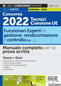CONCORSO 2022 TECNICI COESIONE UE. FUNZIONARI ESPERTI IN GESTIONE, RENDICONTAZIO - AA.VV.