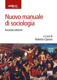 NUOVO MANUALE DI SOCIOLOGIA - CIPRIANI R. (CUR.)