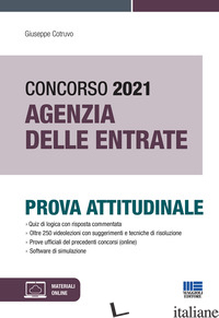 CONCORSO AGENZIA DELLE ENTRATE 2021. PROVA ATTITUDINALE. CON ESPANSIONE ONLINE.  - COTRUVO GIUSEPPE