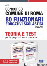 CONCORSO COMUNE DI ROMA 80 FUNZIONARI EDUCATIVI SCOLASTICI (FESD/RM). CON ESPANS - 