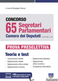 CONCORSO 65 SEGRETARI PARLAMENTARI CAMERA DEI DEPUTATI (G.U. 8.6.2021, N. 45). P - COTRUVO G. (CUR.)