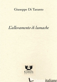 ALLEVAMENTO DI LUMACHE (L') - DI TARANTO GIUSEPPE