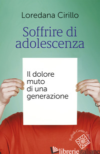 SOFFRIRE DI ADOLESCENZA. IL DOLORE MUTO DI UNA GENERAZIONE