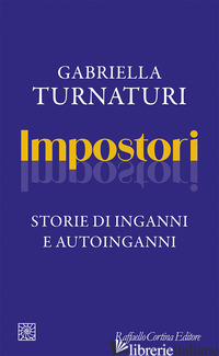 IMPOSTORI. STORIE DI INGANNI E AUTOINGANNI