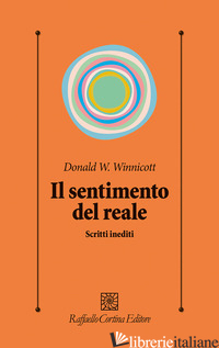 SENTIMENTO DEL REALE. SCRITTI INEDITI (IL)