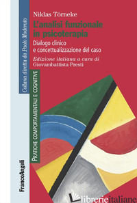 ANALISI FUNZIONALE IN PSICOTERAPIA. DIALOGO CLINICO E CONCETTUALIZZAZIONE DEL CA