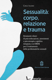 SESSUALITA': CORPO, RELAZIONE E TRAUMA. STRUMENTI CLINICI DI PSICOEDUCAZIONE, AS