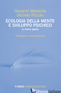 ECOLOGIA DELLA MENTE E SVILUPPO PSICHICO. LA FORMA APERTA