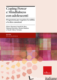 COPING POWER E MINDFULNESS CON ADOLESCENTI. PROGRAMMA PER IL CONTROLLO DELLA RAB